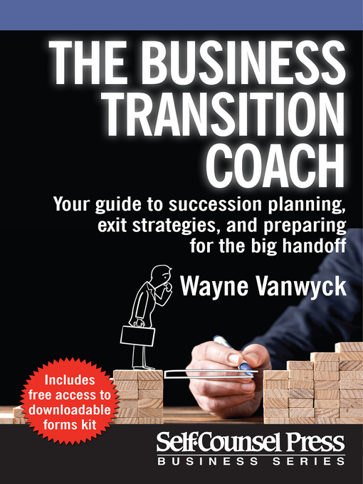 Title details for The Business Transition Coach by Wayne Vanwyck - Available
